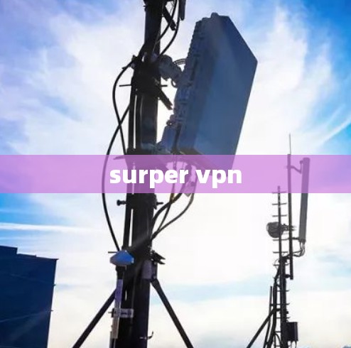 surper vpn surper vpn