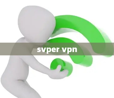 svper vpn