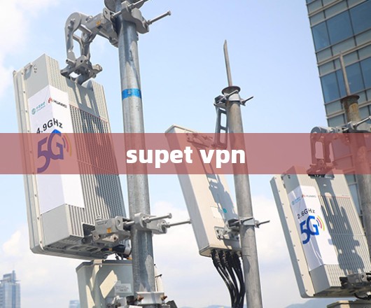 supet vpn