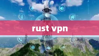 rust vpn rust vpn