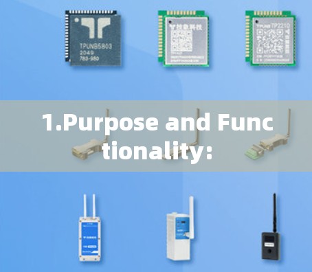 1.Purpose and Functionality: