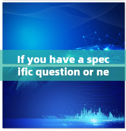 If you have a specific question or need help with a VPN,feel free to ask!