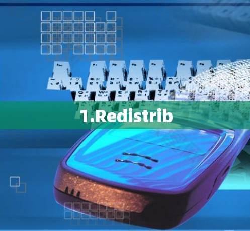 1.Redistrib 1.Redistrib