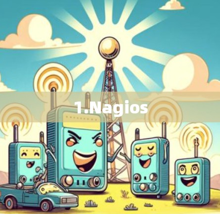 1.Nagios